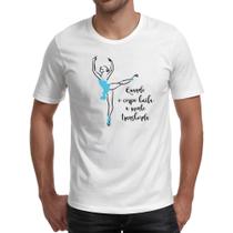 Camiseta Unissex Bailarina Corpo e Mente Camiseta Unissex Bailarina Corpo e Mente