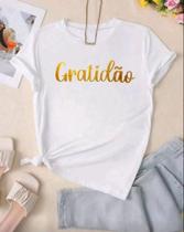 Camiseta Unissex Com Estampa Gratidão Super Estilosa Camiseta Unissex Com Estampa Gratidão Super Estilosa