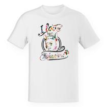 Camiseta Unissex Divertida I love my Chihuahua