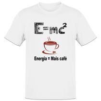 Camiseta Unissex EMC2 Energia e mais cafe