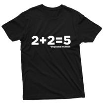 Camiseta Unissex Estampa Engraçada 2+2=5 Impostos Inclusos Camiseta Unissex Estampa Engraçada 2+2=5 Impostos Inclusos
