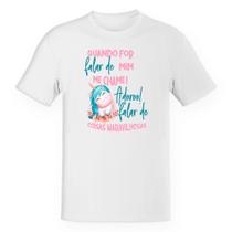 Camiseta Unissex Irônico quando for falar de mim Camiseta Unissex Irônico quando for falar de mim
