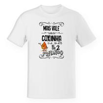 Camiseta Unissex Mais vale uma coxinha na mão do que 2 fritando Camiseta Unissex Mais vale uma coxinha na mão do que 2 fritando