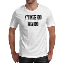 Camiseta Unissex My name is Bond Vaga Bond Camiseta Unissex My name is Bond Vaga Bond
