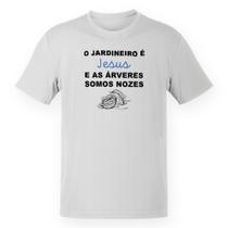 Camiseta Unissex O Jardineiro é Jesus