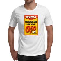 Camiseta Unissex Oferta cuidar da sua vida