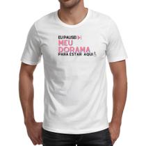 Camiseta Unissex Pausei meu dorama