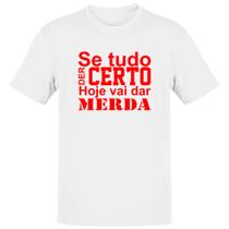 Camiseta Unissex Se tudo der certo hoje Vermelho