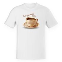 Camiseta Unissex Tudo que preciso é um cafezinho
