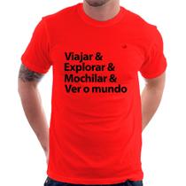 Camiseta Viajar & Explorar & Mochilar & Ver o mundo - Foca na Moda