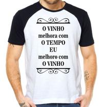 Camiseta vinho melhora com tempo eu melhoro com vinho