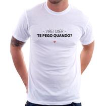 Camiseta Virei uber, te pego quando - Foca na Moda