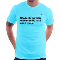 Camiseta Você não é pizza - Foca na Moda