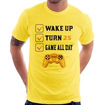 Camiseta Wake Up, Turn 25, Game All Day - Foca na Moda