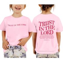 Camiseta Weripoah Trust in The Lord para meninas de 3 a 12 anos rosa