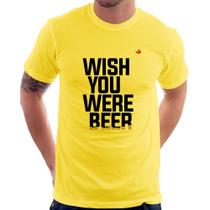 Camiseta Wish you were beer - Foca na Moda