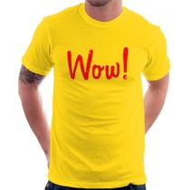 Camiseta Wow! - Foca na Moda