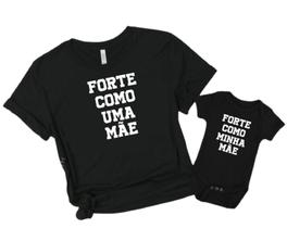 Camisetas Dia Das Mães Forte Como Uma Mãe Kit 2 Peças