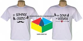 Camisetas Senhor e Senhora Certos - Conjunto Camisetas Senhor e Senhora Certos - Conjunto