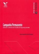 Campanha permanente: o brasil e a reforma do conselho de seguranca da onu - FGV