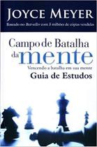 Campo de Batalha da Mente: Guia de Estudos - BELLO PUBLICACOES