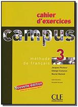 Campus 3 - Cahier D'Exercices - Nouvelle Édition - Cle International