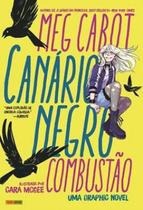 Canário negro: combustão - PANINI LIVROS