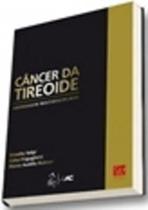 Câncer Da Tireoide - Abordagem Multidisciplinar - Guanabara Koogan