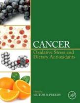 Cancer: oxidative stress and dietary antioxidants - ACADEMIC PRESS