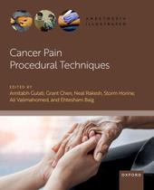 Cancer pain procedural techniques