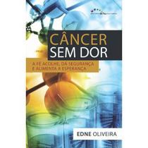 Câncer Sem Dor - Editora Sal Cultural - Salcultural