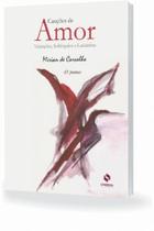 Canções de Amor. Visitações, Solilóquios e Ladainhas - Synergia