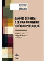 Canções de ontem e de hoje no universo da língua portuguesa