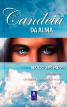 Candeia da Alma - Mensagens Psicografadas por Espíritos Diversos Candeia da Alma - Mensagens Psicografadas por Espíritos Diversos