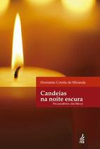 Candeias na noite escura Candeias na noite escura