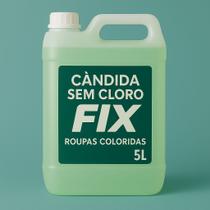 Candida sem Cloro 5 Litros para Roupas Coloridas Fix