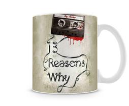 Caneca 13 Reasons Why Caneca 13 Reasons Why