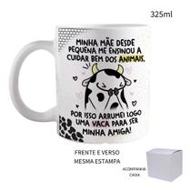 Caneca 325ml Amiga Vaca Vaquinha Minha Mãe Desde Pequena Me