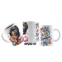 Caneca 325ml Dia das mães de pet Princesas Jasmine Ariel