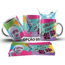 Caneca 325ml Ela acreditou que podia então ela fez Motivação
