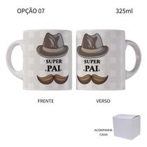 Caneca 325ml Feliz Dia Do Pais Melhor Pai Do Mundo Super Pai