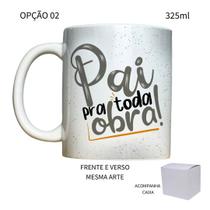 Caneca 325ml Flork Dia Dos Pais V2 Pai Pra Toda Obra!