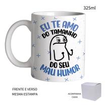 Caneca 325ml Flork Eu Te Amo Do Tamanho Do Seu Mau Humor Caneca 325ml Flork Eu Te Amo Do Tamanho Do Seu Mau Humor