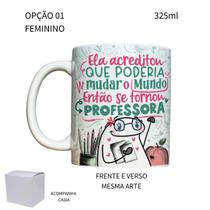 Caneca 325ml Flork V2 Professor Acreditou que poderia mudar