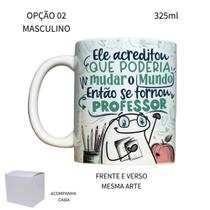 Caneca 325ml Flork V2 Professor Acreditou que poderia mudar