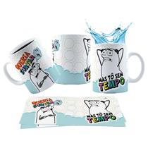 Caneca 325ml Meme Queria Surtar mas tô sem tempo Caneca 325ml Meme Queria Surtar mas tô sem tempo