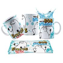 Caneca 325ml Meme Status do dia para um bom entendedor minha