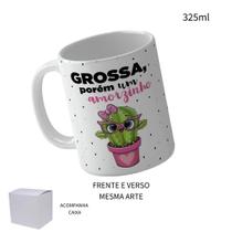 Caneca 325ml Motivacional Cacto Grossa, porém um amorzinho