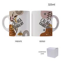 Caneca 325ml Motivacional Sincera Calma Caralho