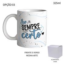 Caneca 325ml Namorado Sra Dona da Verdade OU Sr Sempre Certo